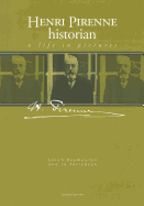 Henri Pirenne, Historian: A Life in Pictures