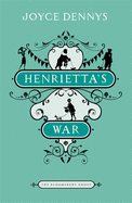 Henrietta's War: News from the Home Front 1939-1942