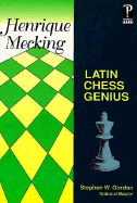 Henrique Mecking Latin Chess Genius