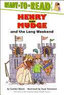 Henry and Mudge and the Long Weekend: Ready-To-Read Level 2