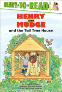 Henry and Mudge and the Tall Tree House: Ready-To-Read Level 2