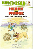 Henry and Mudge and the Tumbling Trip: Ready-To-Read Level 2