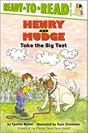 Henry and Mudge Take the Big Test: Ready-To-Read Level 2