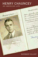 Henry Chauncey: An American Life