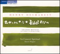 Henry Desmarest: Grands Motets - Beno�t Arnould (baritone); Fran�ois-Nicolas Geslot (high tenor vocal); Hanna Bayodi-Hirt (soprano);...