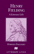 Henry Fielding: A Literary Life