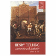 Henry Fielding: Authorship and Authority