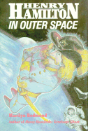 Henry Hamilton in Outer Space