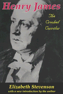 Henry James: The Crooked Corridor