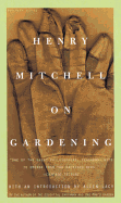 Henry Mitchell on Gardening