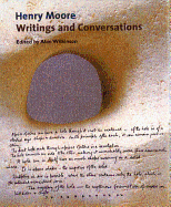 Henry Moore: Writings and Conversations