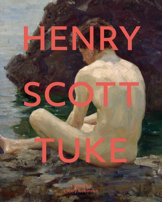 Henry Scott Tuke - Robinson, Cicely (Editor)