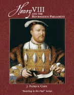 Henry VIII and the Reformation Parliament