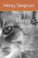 Henry's Shorts: Stories