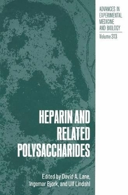 Heparin and Related Polysaccharides - Lane, David a (Editor), and Bjork, I (Editor), and Lindahl, Ulf (Editor)