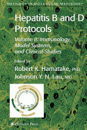Hepatitis B and D Protocols: Volume 2: Immunology, Model Systems, and Clinical Studies