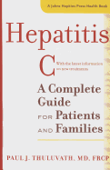 Hepatitis C: A Complete Guide for Patients and Families