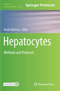 Hepatocytes: Methods and Protocols