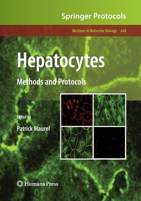 Hepatocytes: Methods and Protocols - Maurel, Patrick (Editor)