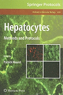 Hepatocytes: Methods and Protocols
