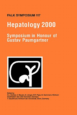Hepatology 2000 - Gerbes, A L (Editor), and Beuers, U (Editor), and J�ngst, D (Editor)
