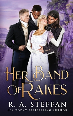 Her Band of Rakes - Steffan, R a
