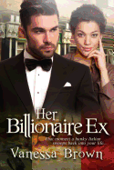 Her Billionaire Ex: A Bwwm Italian Romance for Adults