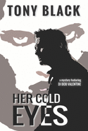 Her Cold Eyes