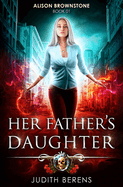 Her Father's Daughter: Alison Brownstone Book 1