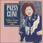 Her First Recordings, Vol. 1: Walkin' Dreams - Patsy Cline