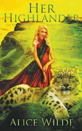 Her Highlander: A Fantasy Romance Scottish Adventure