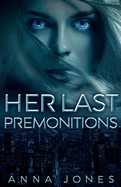 Her Last Premonitions (the Midnight Metropolis Series)
