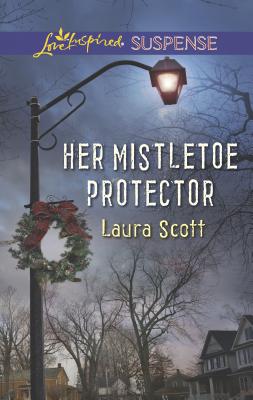 Her Mistletoe Protector - Scott, Laura