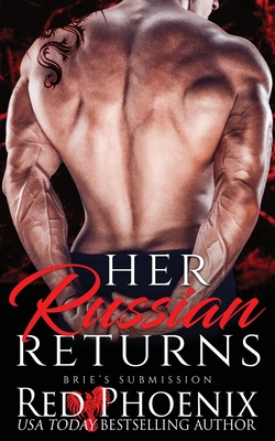 Her Russian Returns - Phoenix, Red