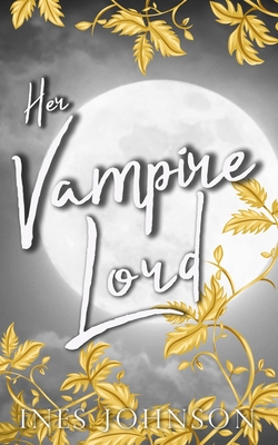 Her Vampire Lord - Johnson, Ines