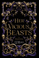 Her Vicious Beasts: The Beginning (Prequel Novella)