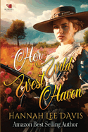 Her Wild West Haven: A Western Historical Romance Book