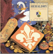 Heraldry: 20 Practical Inspirations - Rippin, Joanne (Editor)