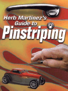 Herb Martinez's Guide to Pinstriping