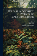 Herbarium Scientist, University of California, Davis: Oral History Transcript / 1988