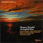 Herbert Howells: Hymnus Paradisi; An English Mass