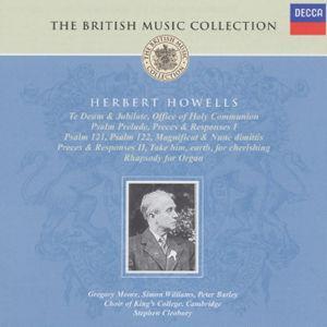 Herbert Howells: Te Deum & Jubilate - 