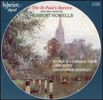Herbert Howells: The St. Paul's Service and Other Music