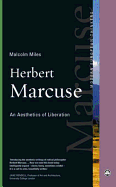 Herbert Marcuse: An Aesthetics of Liberation
