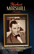 Herbert Marshall: A Biography (Hardback)