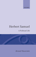 Herbert Samuel - A Political Life