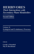 Herbivores: Their Interactions with Secondary Plant Metabolites: Ecological and Evolutionary Processes