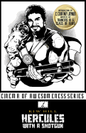 Hercules with a Shotgun