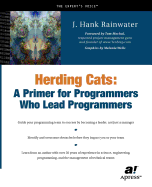 Herding Cats: A Primer for Programmers Who Lead Programmers