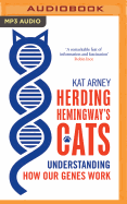 Herding Hemingway's Cats: Understanding How Our Genes Work